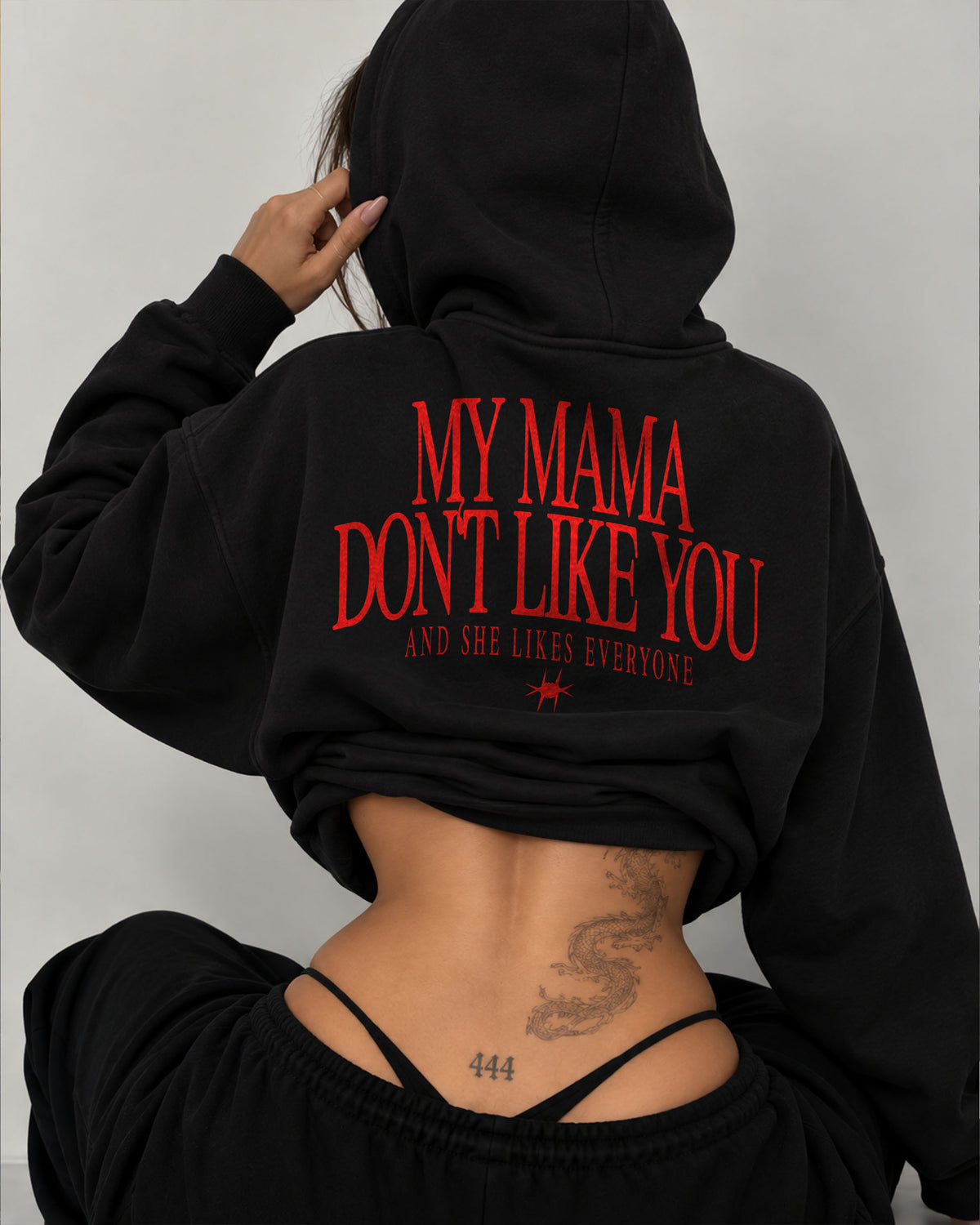 Oversized Hoodie - My mama don’t like you. And she likes everyone