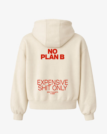 Oversized Hoodie - No plan B. Expensive shit only