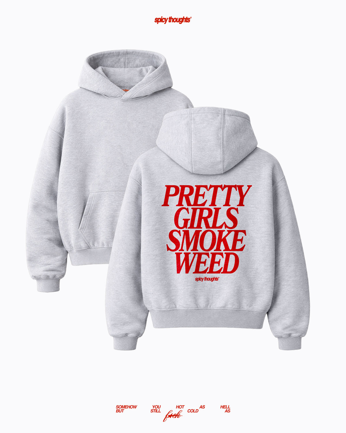 Oversized Hoodie - Pretty Girls Smoke Weed
