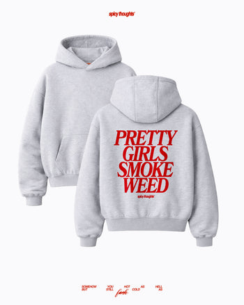 Oversized Hoodie - Pretty Girls Smoke Weed
