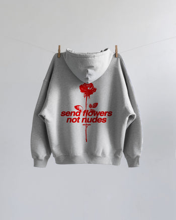 Oversized Hoodie - Send Flowers Not Nudes