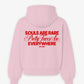 Oversized Hoodie - Good souls are rare. Pretty faces are everywhere