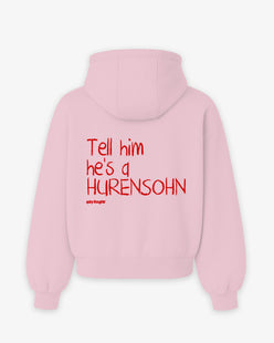 Oversized Hoodie - Tell Him He’s A Hurensohn