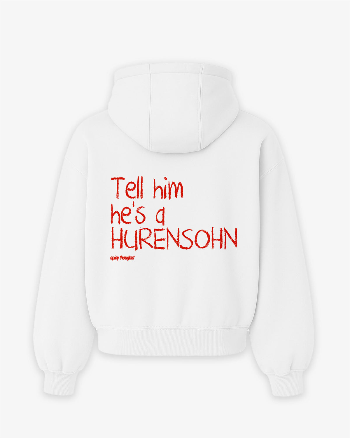 Oversized Hoodie - Tell Him He’s A Hurensohn