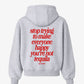 Oversized Hoodie - You’re Not Tequila