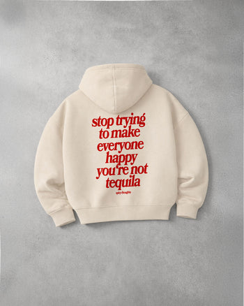 Oversized Hoodie - You’re Not Tequila