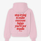 Oversized Hoodie - You’re Not Tequila