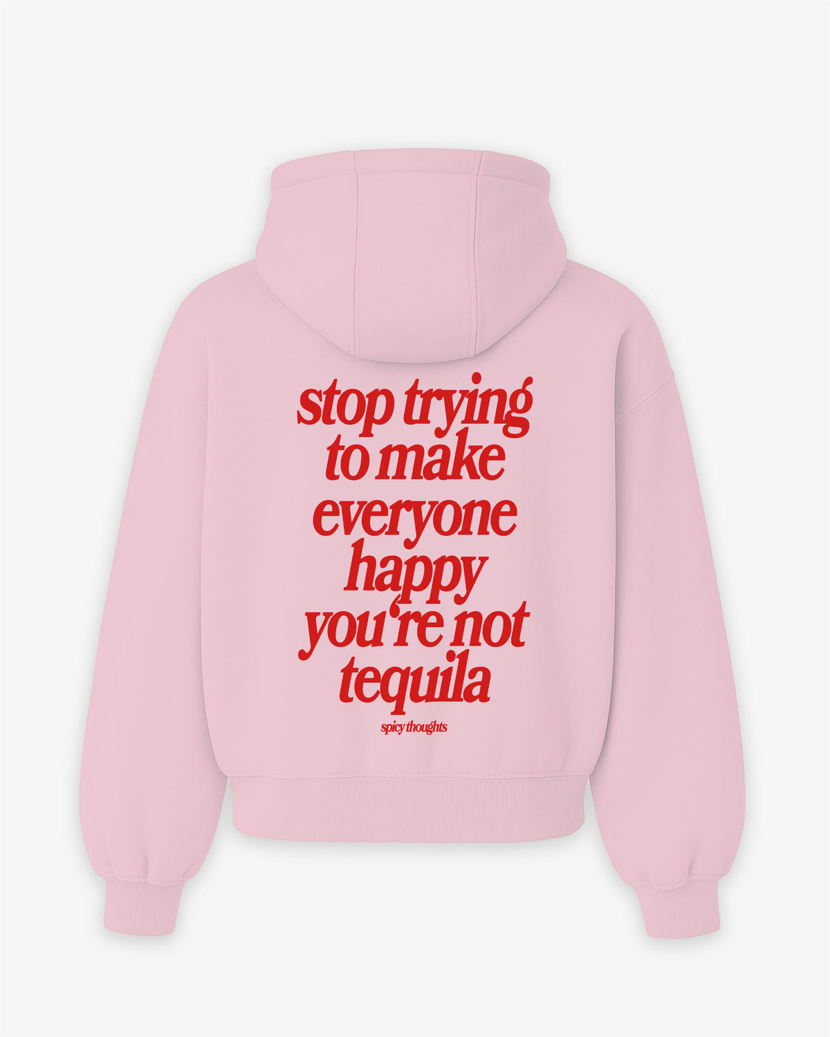 Oversized Hoodie - You’re Not Tequila