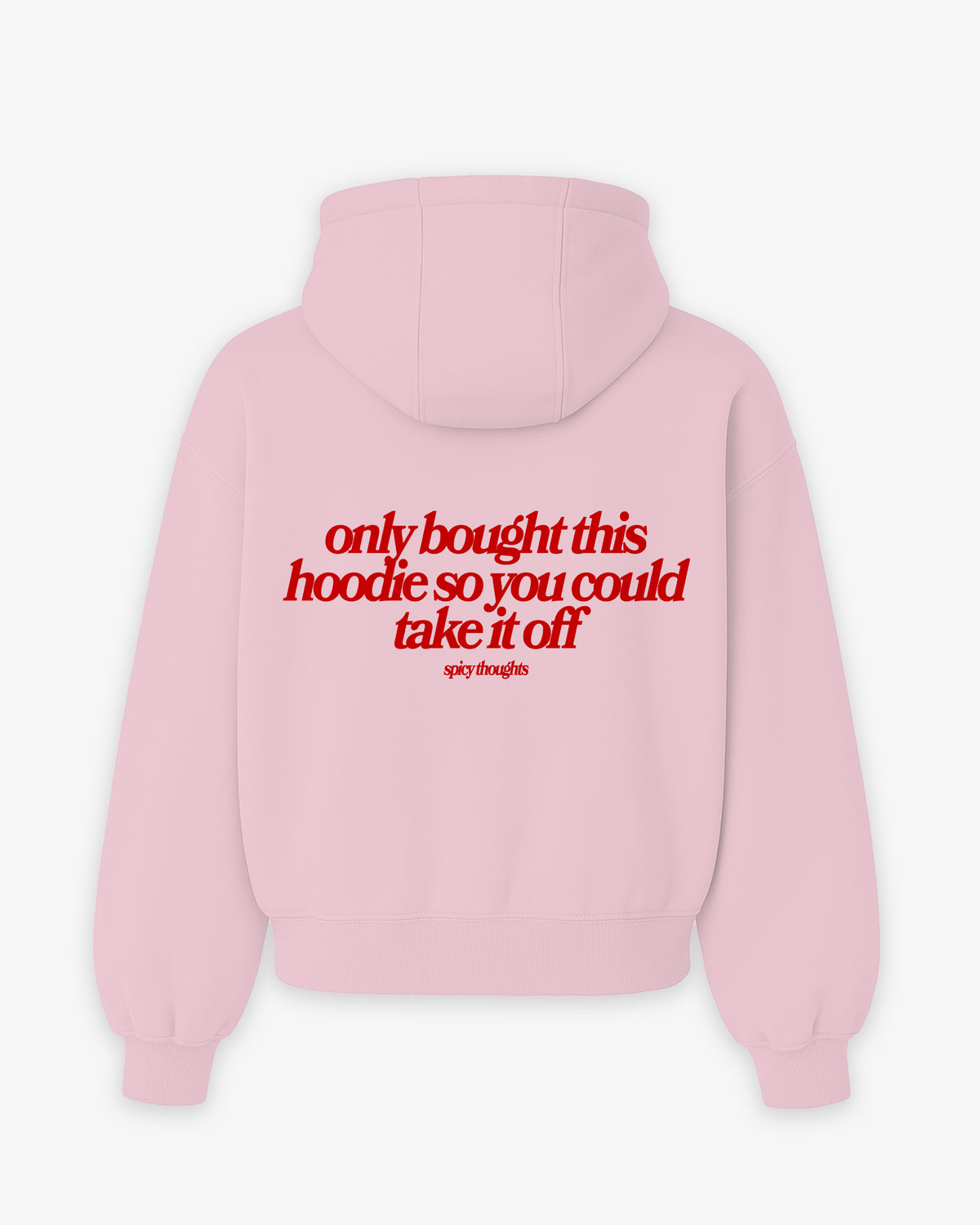 Oversized Hoodie - Only bought this hoodie so you could take it off
