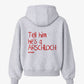Oversized Hoodie - Tell him he’s an Arschloch