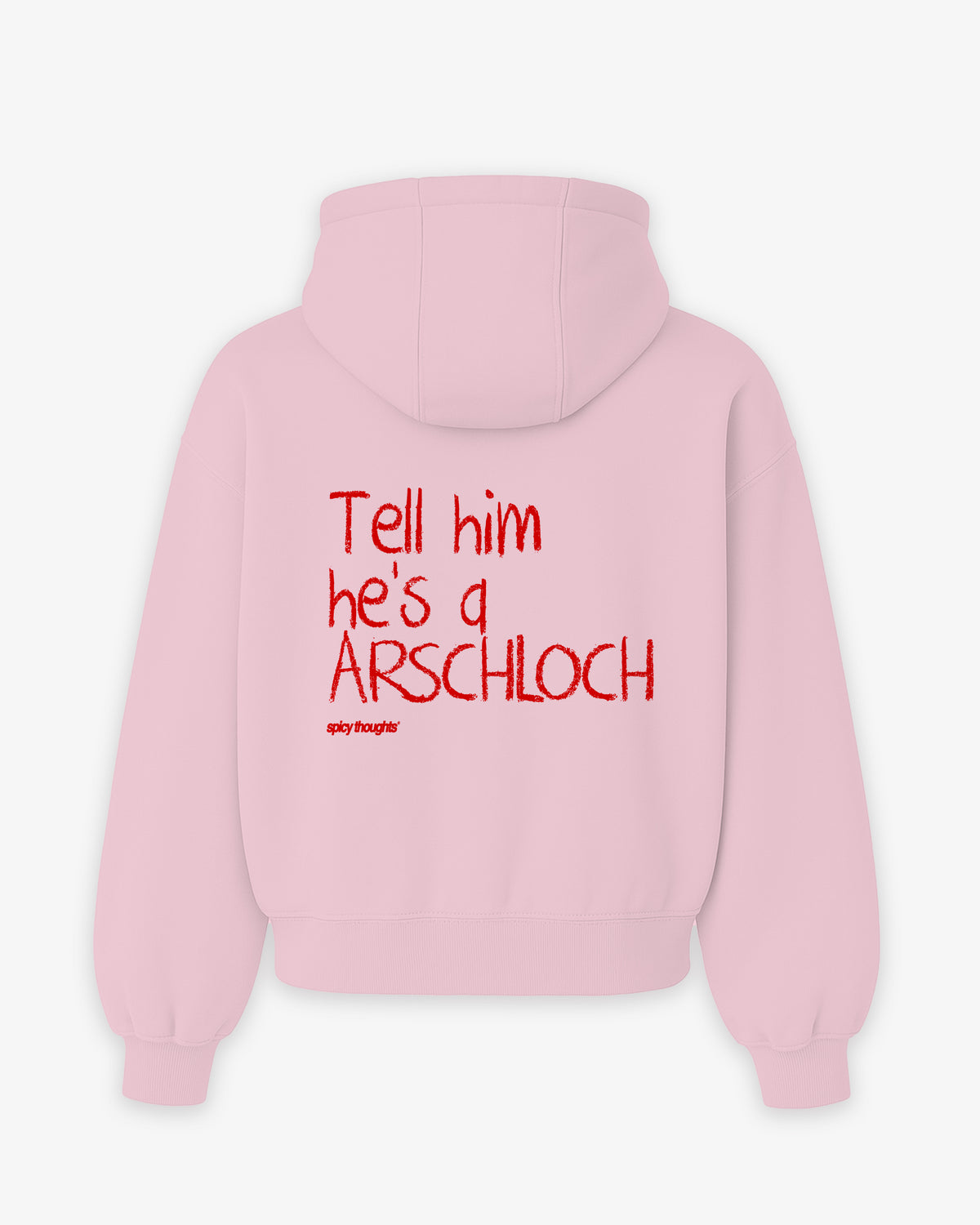 Oversized Hoodie - Tell him he’s an Arschloch