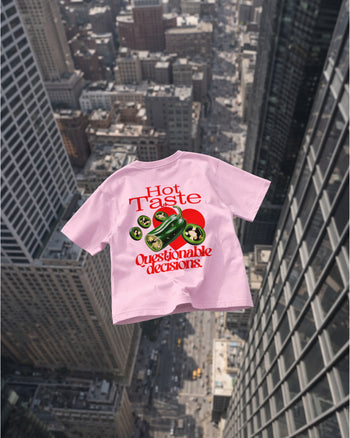 Heavy Oversized Tee - Hot Taste, Questionable Decisions