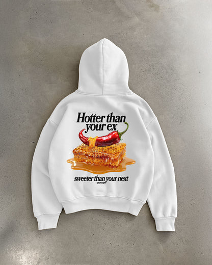 Oversized Hoodie - Hotter than your Ex