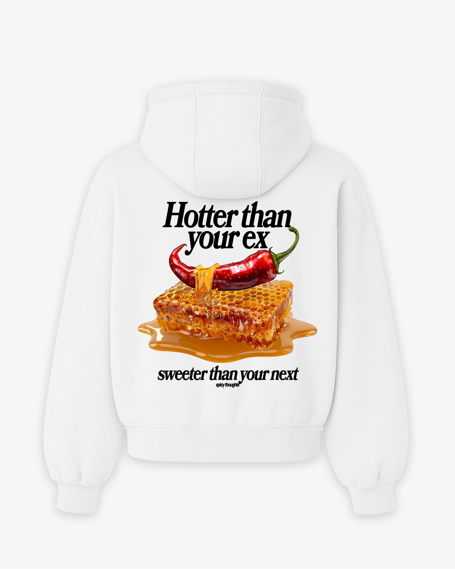 Oversized Hoodie - Hotter than your Ex