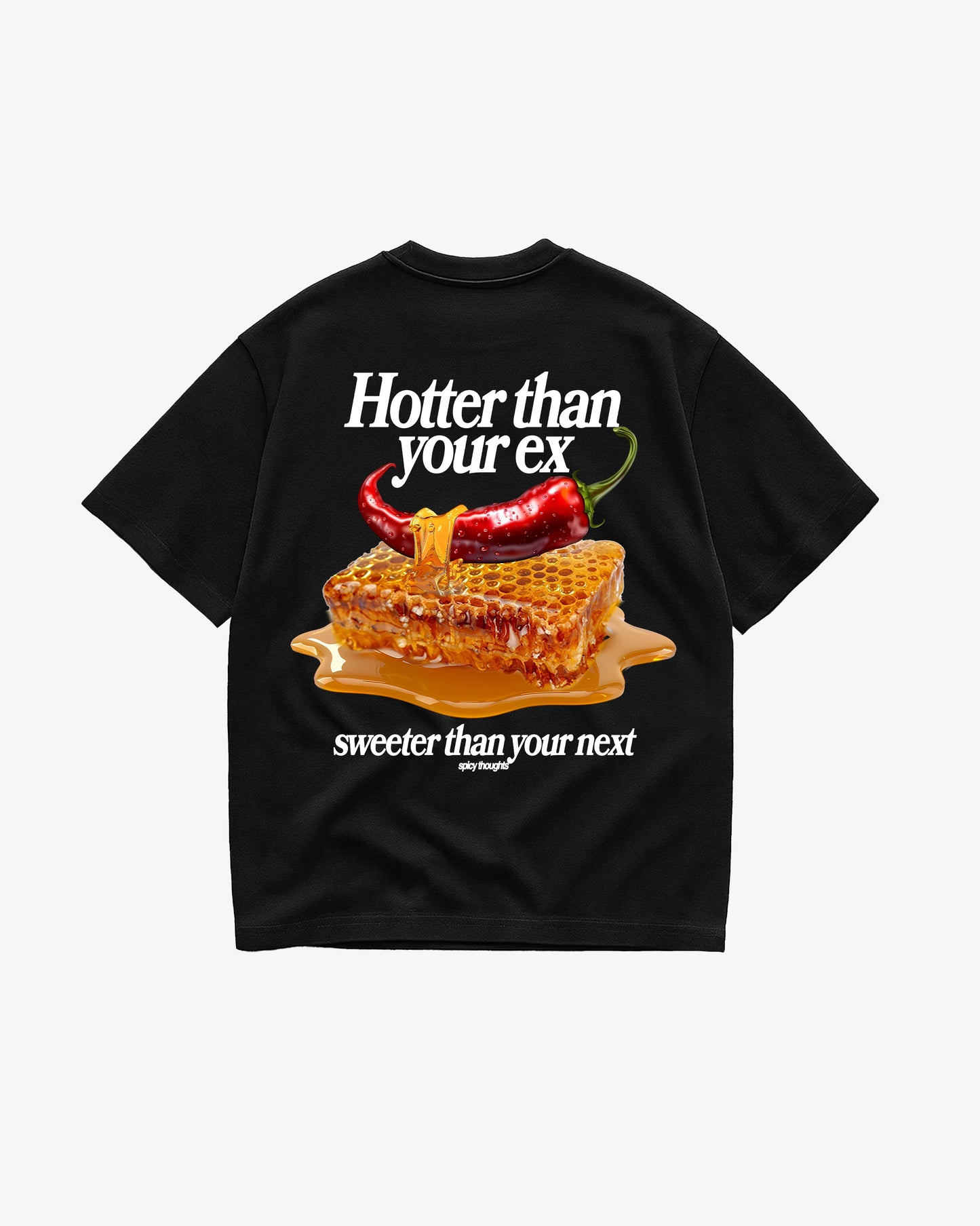 Heavy Oversized Tee - Hotter than your Ex