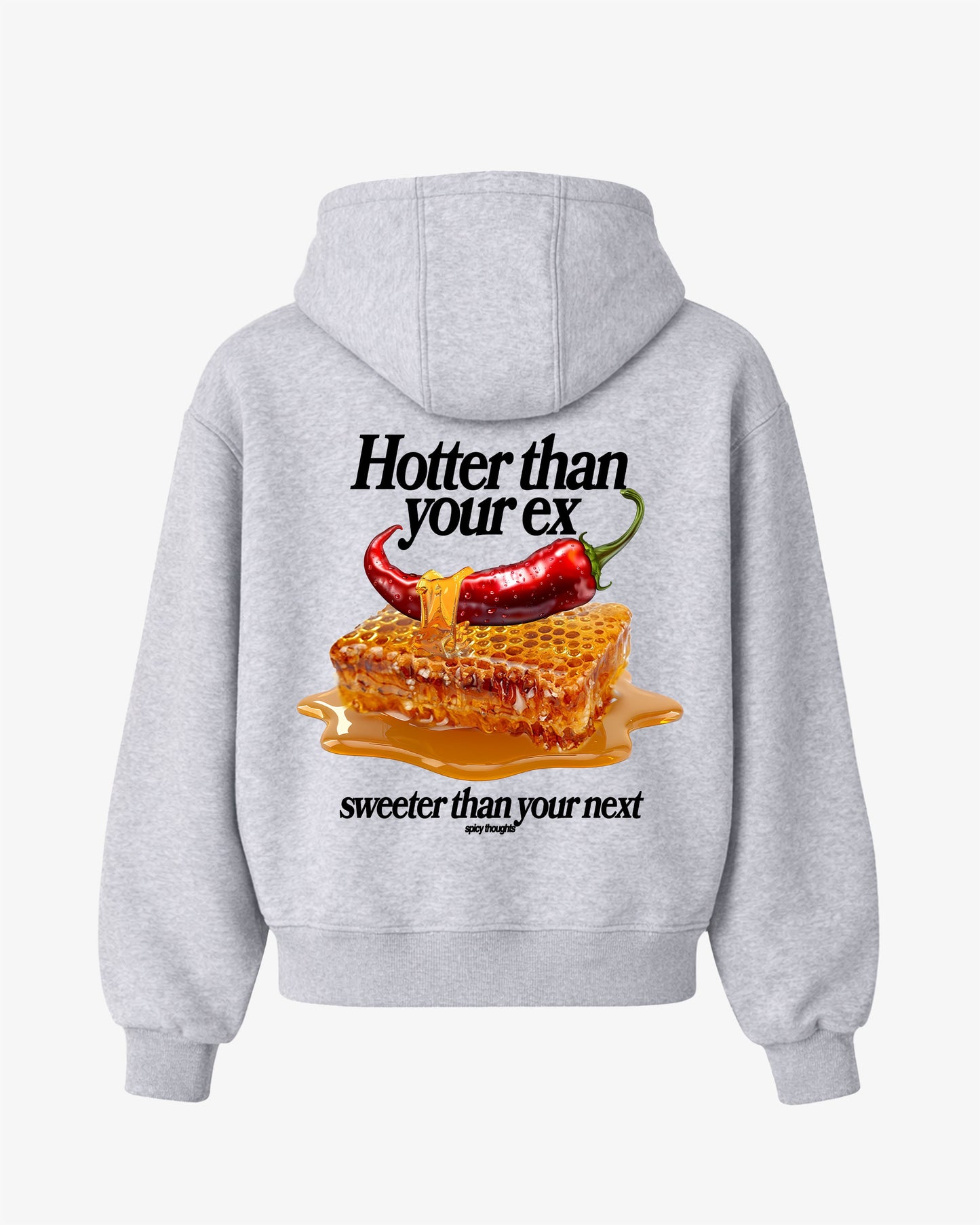 Oversized Hoodie - Hotter than your Ex