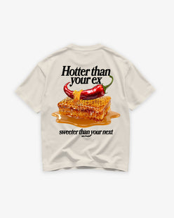 Heavy Oversized Tee - Hotter than your Ex