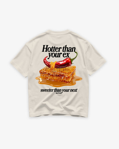 Heavy Oversized Tee - Hotter than your Ex