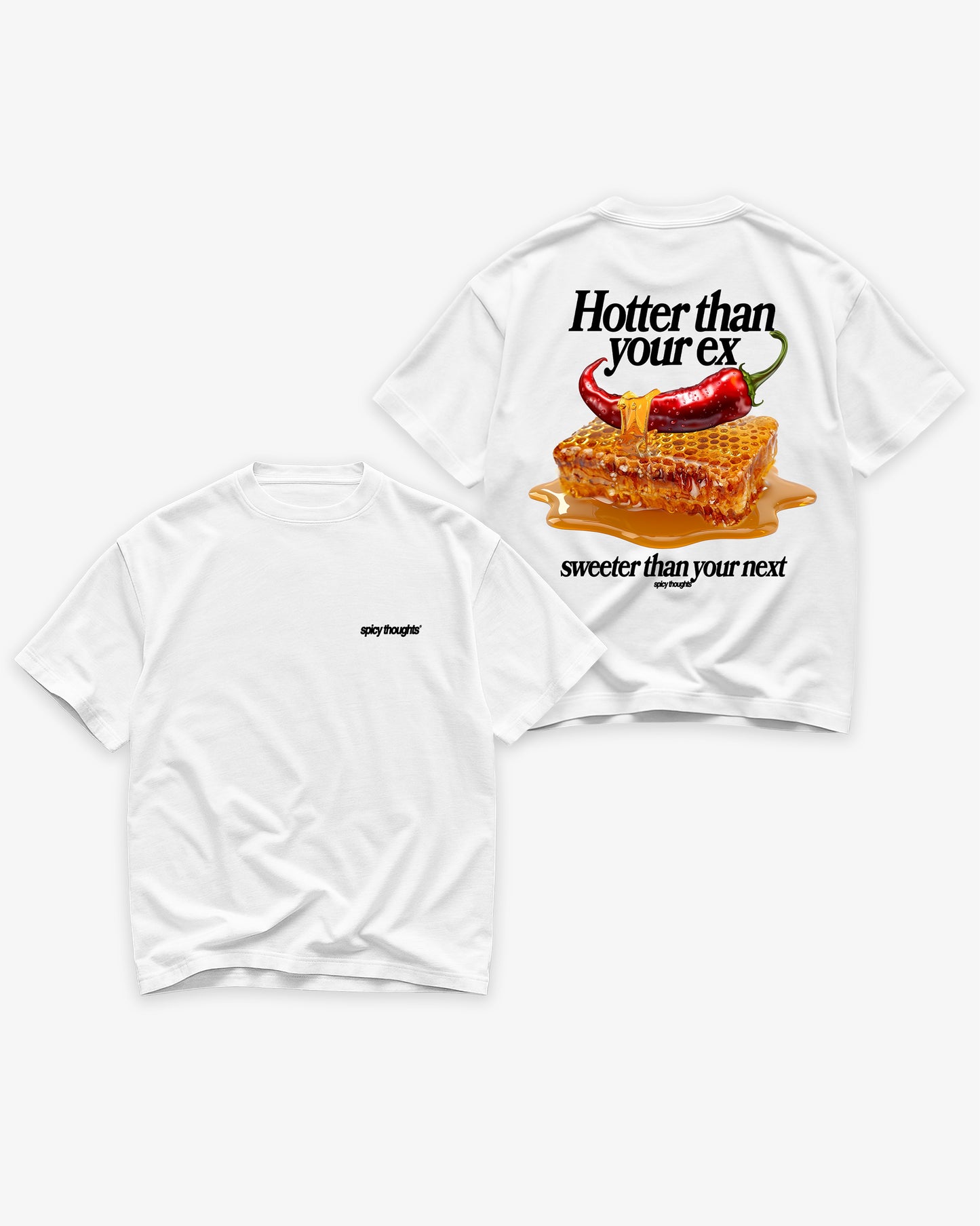 Heavy Oversized Tee - Hotter than your Ex
