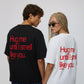 Heavy Oversized Tee - Hug Me Until I Smell Like You