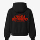 Oversized Hoodie - I Have a Boyfriend