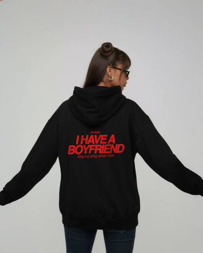 Oversized Hoodie - I Have a Boyfriend