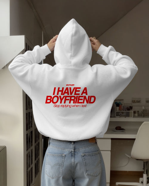 Oversized Hoodie - I Have a Boyfriend