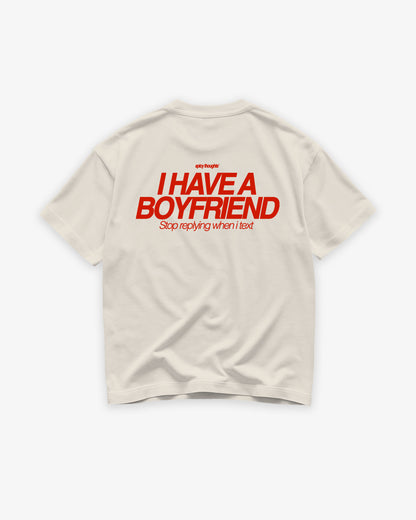 Heavy Oversized Tee - I Have a Boyfriend