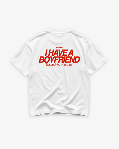 Heavy Oversized Tee - I Have a Boyfriend