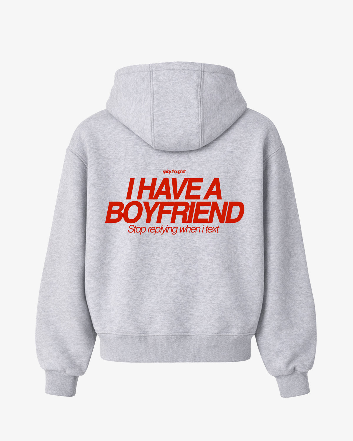 Oversized Hoodie - I Have a Boyfriend