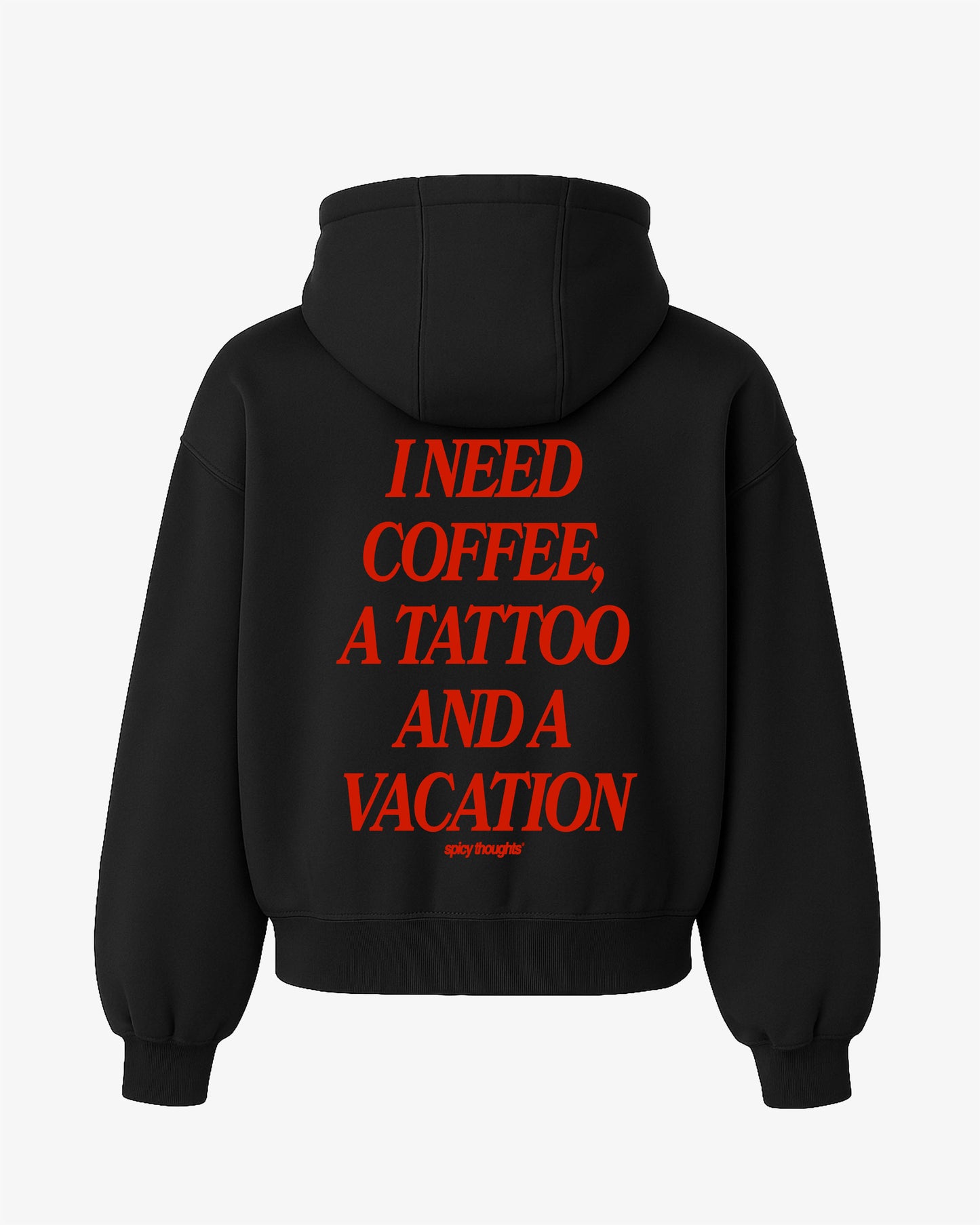 Oversized Hoodie - I Need Coffee, a Tattoo and a Vacation