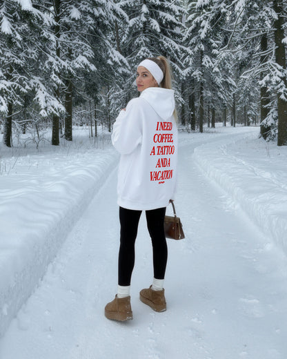 Oversized Hoodie - I Need Coffee, a Tattoo and a Vacation