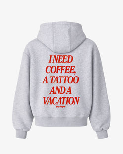 Oversized Hoodie - I Need Coffee, a Tattoo and a Vacation