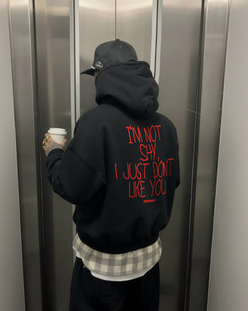 Oversized Hoodie - I’m Not Shy, I Just Don’t Like You Handwritten