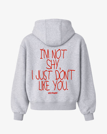 Oversized Hoodie - I’m Not Shy, I Just Don’t Like You Handwritten