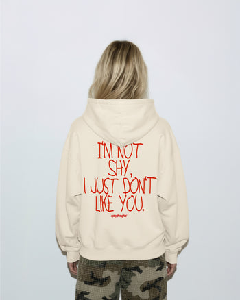 Oversized Hoodie - I’m Not Shy, I Just Don’t Like You Handwritten