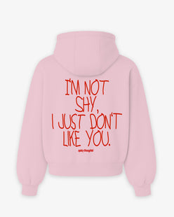 Oversized Hoodie - I’m Not Shy, I Just Don’t Like You Handwritten