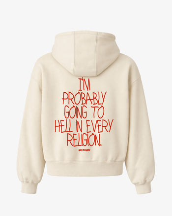 Oversized Hoodie - I’m Probably Going to Hell in Every Religion