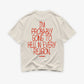 Heavy Oversized Tee - I’m Probably Going to Hell in Every Religion