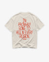 Heavy Oversized Tee - I’m Probably Going to Hell in Every Religion