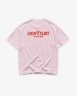 Heavy Oversized Tee - I Don’t Flirt – I’m Just Kind