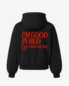 Oversized Hoodie - I’m Good In Bed