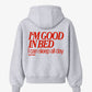 Oversized Hoodie - I’m Good In Bed