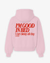 Oversized Hoodie - I’m Good In Bed