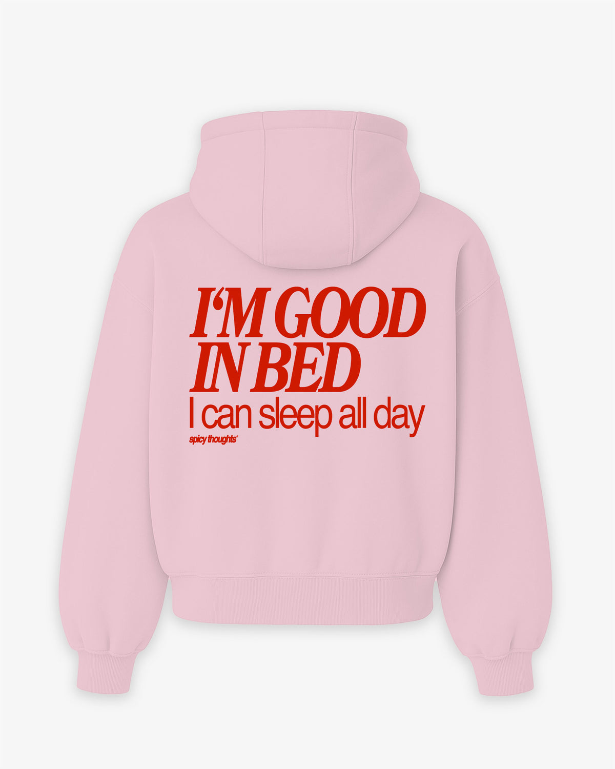 Oversized Hoodie - I’m Good In Bed