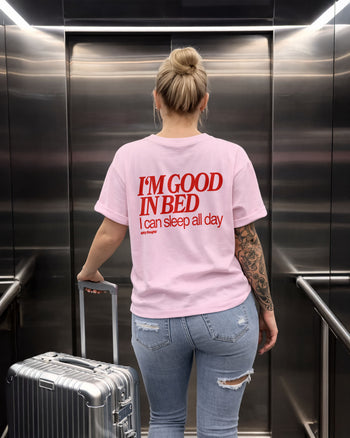 Heavy Oversized Tee - I’m Good In Bed