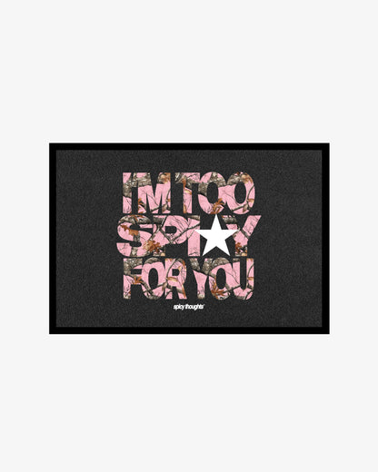 Doormat – I’m Too Spicy For You