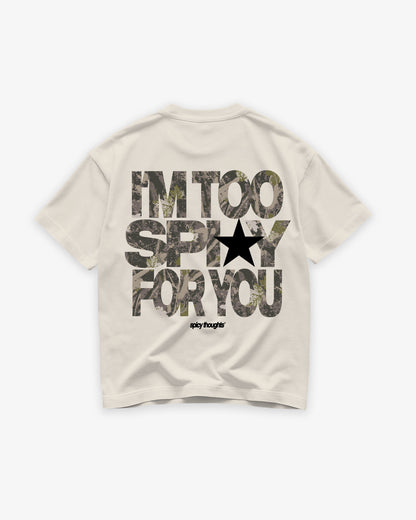 Heavy Oversized Tee - I’m Too Spicy For Yo