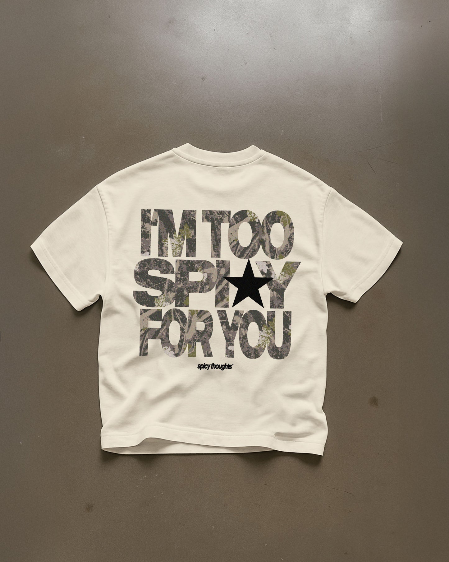 Heavy Oversized Tee - I’m Too Spicy For Yo