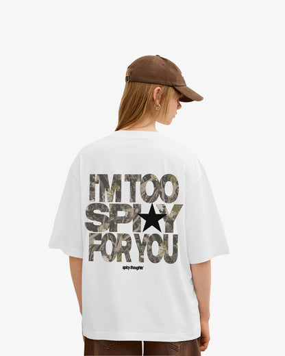 Heavy Oversized Tee - I’m Too Spicy For Yo